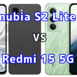 nubia S2 LiteとRedmi 15 5Gを比較！どちらを選ぶべき？スペックや性能の違い